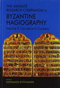 The Ashgate Research Companion to Byzantine Hagiography