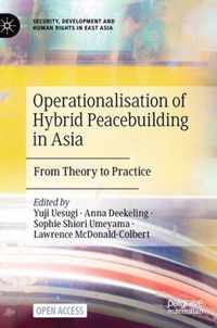 Operationalisation of Hybrid Peacebuilding in Asia