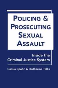 Policing And Prosecuting Sexual Assault