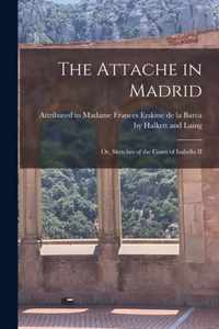The Attache in Madrid