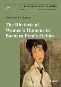 The Rhetoric of Women's Humour in Barbara Pym's Fiction