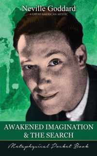 Awakened Imagination and The Search ( Metaphysical Pocket Book )