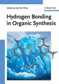 Hydrogen Bonding in Organic Synthesis