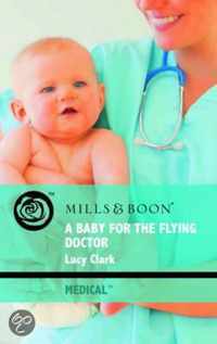 A Baby For The Flying Doctor