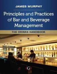Principles And Practices Of Bar And Beverage Management