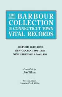 The Barbour Collection of Connecticut Town Vital Records. Volume 28