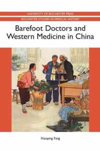Barefoot Doctors and Western Medicine in China