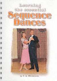 Learning the Essential Sequence Dances