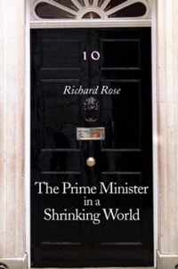 The Prime Minister in a Shrinking World