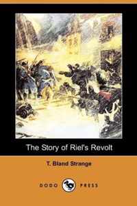 The Story of Riel's Revolt, Canada