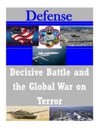 Decisive Battle and the Global War on Terror