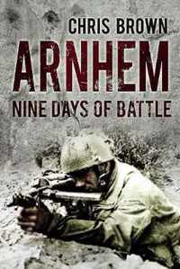 Arnhem Nine Days Of Battle
