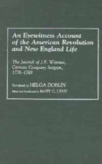 An Eyewitness Account of the American Revolution and New England Life