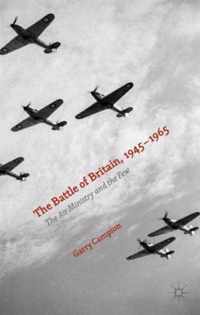 The Battle of Britain, 1945-1965