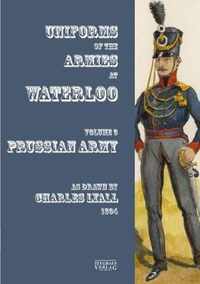 Uniforms of the Armies at Waterloo: Volume 3