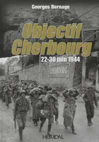 Objectif Cherbourg: 22-30 Juin 1944