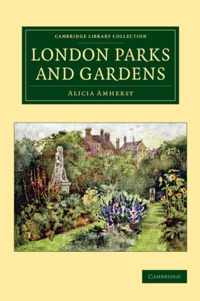 London Parks and Gardens