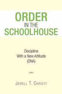 Order in the Schoolhouse