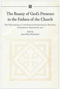 The Beauty of God's Presence in the Fathers of the Church