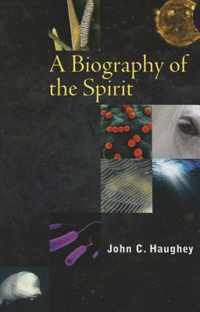 A Biography of the Spirit