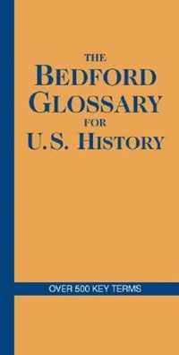 The Bedford Glossary for U.S. History