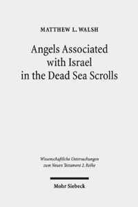 Angels Associated with Israel in the Dead Sea Scrolls