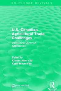 U.S.-Canadian Agricultural Trade Challenges