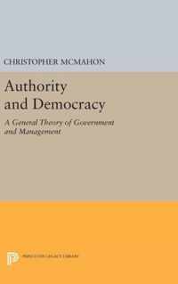 Authority and Democracy - A General Theory of Government and Management