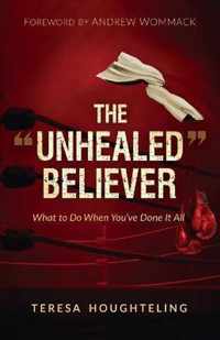 The Unhealed Believer