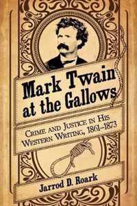 Mark Twain at the Gallows