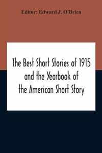 The Best Short Stories Of 1915 And The Yearbook Of The American Short Story
