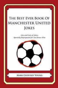 The Best Ever Book of Manchester United Jokes