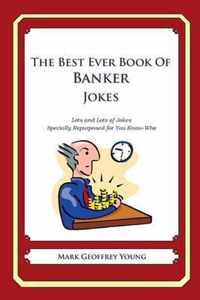 The Best Ever Book of Banker Jokes