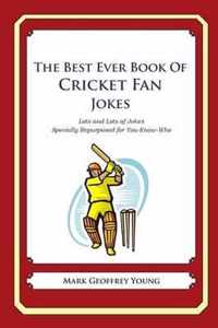 The Best Ever Book of Cricket Fan Jokes