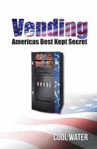 Vending America's Best Kept Secret