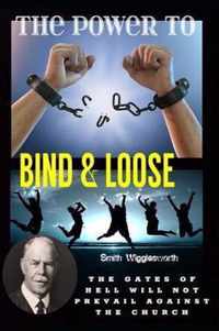 Smith Wigglesworth The Power To Bind & Loose