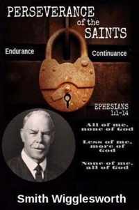 Smith Wigglesworth The Perseverance of the Saints