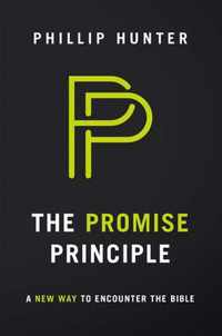 The Promise Principle: A New Way to Encounter the Bible