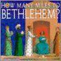 How Many Miles to Bethlehem?