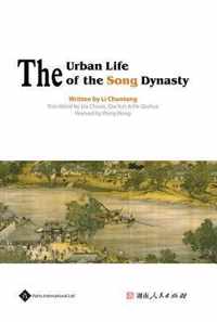 The Urban Life of the Song Dynasty