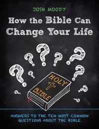 How the Bible Can Change Your Life