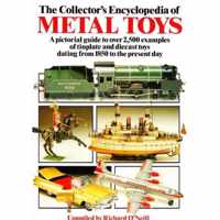 The Collector's Encyclopedia of Metal Toys