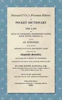 A Pocket Dictionary of the Law of Bills of Exchange, Promissory Notes, Bank Notes, Checks, &c. [1808]