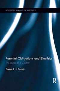 Parental Obligations and Bioethics