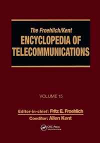 The Froehlich/Kent Encyclopedia of Telecommunications