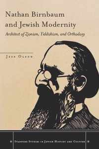 Nathan Birnbaum and Jewish Modernity