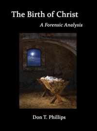 The Birth of Christ - A Forensic Analysis