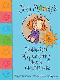 Judy Moody's Double-Rare-Way-Not-Boring Book of Fun Stuff to Do