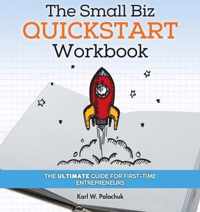 The Small Biz Quickstart Workbook