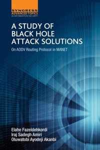 A Study of Black Hole Attack Solutions